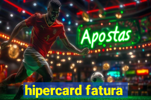 hipercard fatura